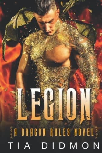 Legion: Alpha Dragon Shifter Romance (Dragon Rules Series)
