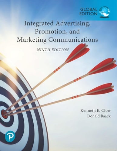 Integrated Advertising, Promotion, and Marketing Communications plus Pearson MyLab Marketing with Pearson eText, Global Edition
