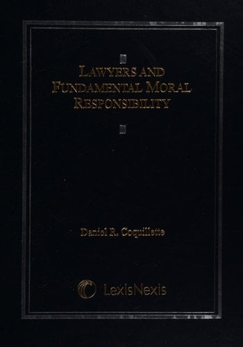 Lawyers and Fundamental Moral Responsibility 1995