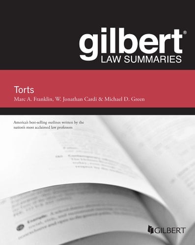 Gilbert Law Summary on Torts
