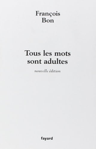Tous les mots sont adultes méthode pour l'atelier d'écriture