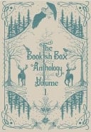 The Bookish Box Anthology Volume 1