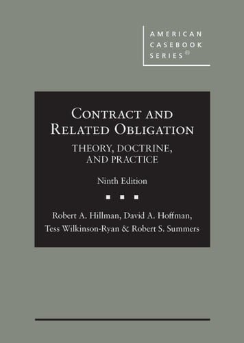 Contract and Related Obligation: Theory, Doctrine, and Practice (American Casebook Series)