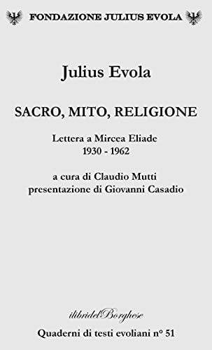 Sacro, mito, religione lettere a Mircea Eliade, 1930-1962