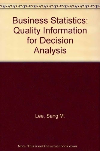 Business Statistics Quality Information for Decision Analysis