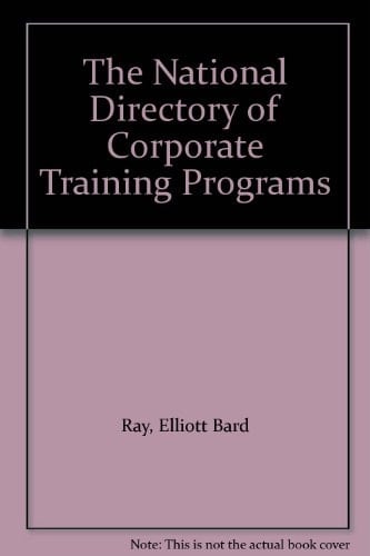 The National Directory of Corporate Training Programs