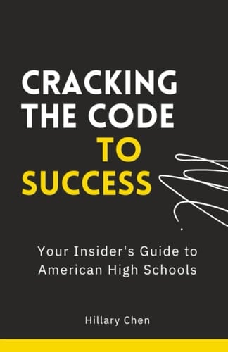 Cracking the Code to Success Your Insider's Guide to American High Schools