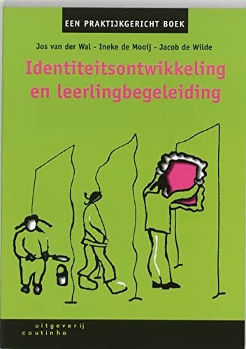Identiteitsontwikkeling en leerlingbegeleiding een praktijkgericht boek