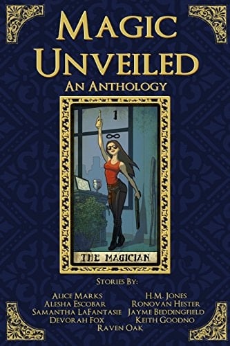 Magic Unveiled An Anthology