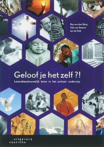 Geloof je het zelf?! levensbeschouwelijk leren in het primair onderwijs