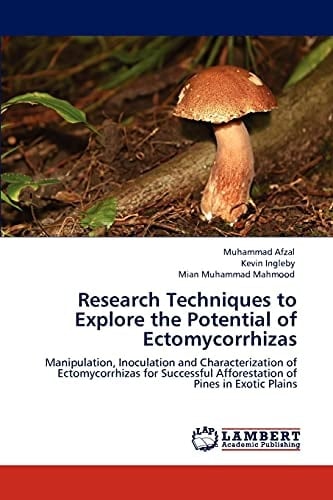 Research Techniques to Explore the Potential of Ectomycorrhizas