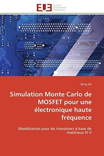 Simulation Monte Carlo de MOSFET pour une électronique haute fréquence Modélisation pour les transistors à base de matériaux III-V
