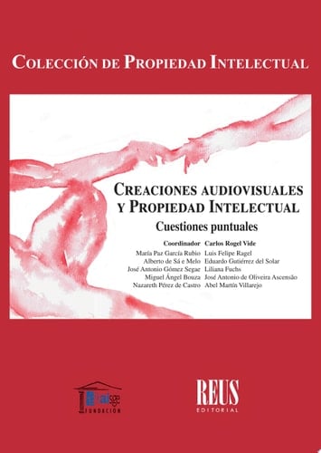 Creaciones audiovisuales y propiedad intelectual Cuestiones puntuales