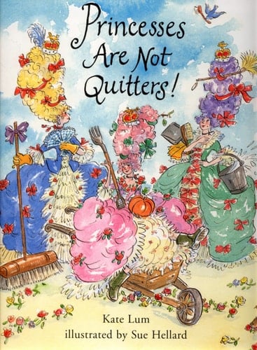 Princesses are Not Quitters!