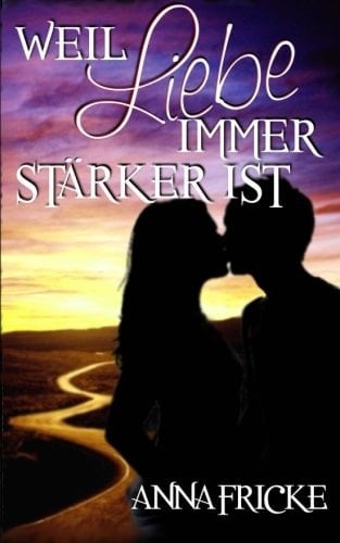 Weil Liebe immer stärker ist!