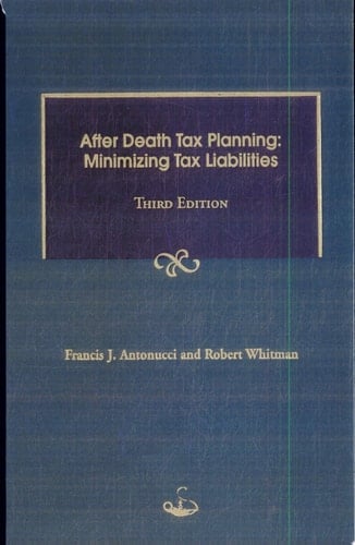 After Death Tax Planning Minimizing Tax Liabilities