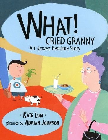 What! Cried Granny