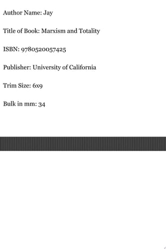 Marxism and Totality The Adventures of a Concept from Lukács to Habermas