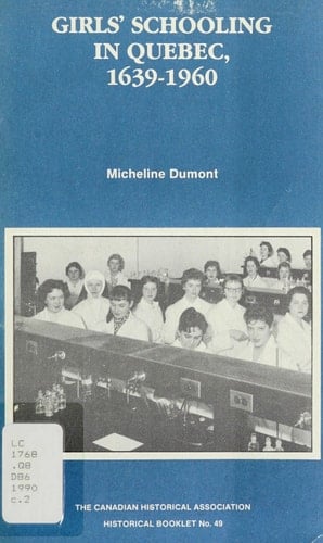 Girl's Schooling In Quebec, 1639-1960