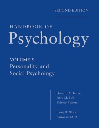 Handbook of Psychology, Personality and Social Psychology