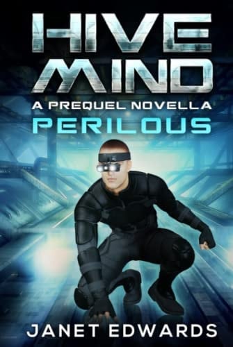 Perilous: Hive Mind A Prequel Novella