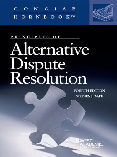 Ware's Principles of Alternative Dispute Resolution