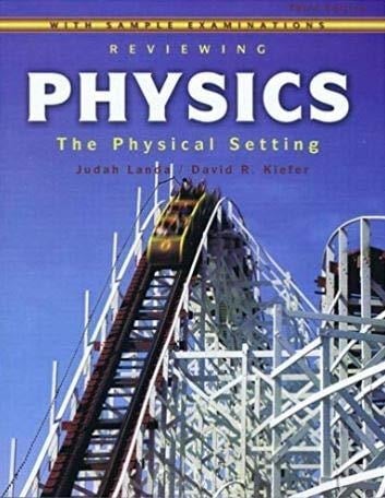 Reviewing Physics the Physical Setting