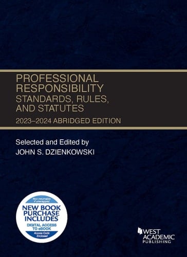 Professional Responsibility, Standards, Rules, and Statutes, Abridged, 2023-2024
