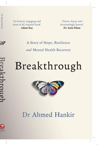 Breakthrough A Story of Hope, Resilience and Mental Health Recovery