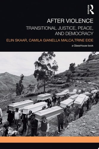 After Violence Transitional Justice, Peace, and Democracy