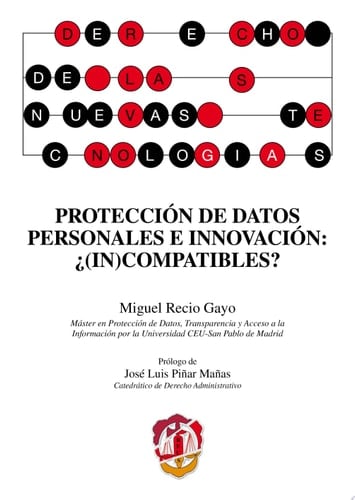Protección de datos personales e innovación: ¿(in)compatibles?