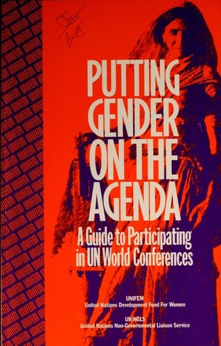 Putting gender on the agenda: A guide to participating in UN world conferences