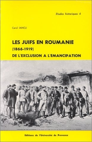 LES JUIFS EN ROUMANIE 1866 1919