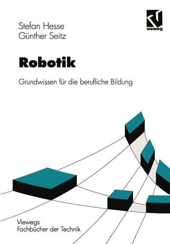 Robotik Grundwissen für die berufliche Bildung