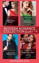 Modern Romance November 2019 Books 1-4: His Contract Christmas Bride  / Confessions of a Pregnant Cinderella / the Italian's Christmas Proposition / Christmas Baby for the Greek