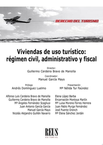 Viviendas de uso turístico Régimen civil, administrativo y fiscal