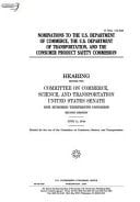 Nominations to the U. S. Department of Commerce, the U. S. Department of Transportation, and the Consumer Product Safety Commission