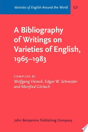 A Bibliography of Writings on Varieties of English, 1965-1983