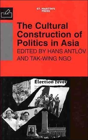The Cultural Construction of Politics in Asia