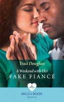 Weekend with Her Fake Fiancé