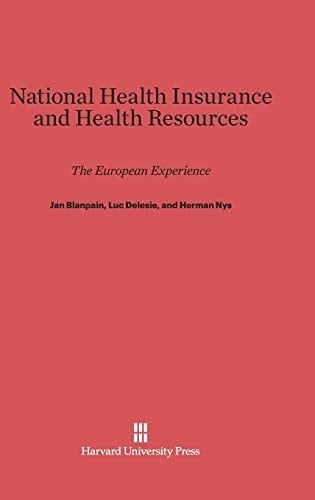 National Health Insurance and Health Resources The European Experience