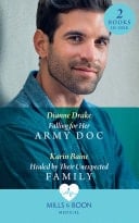 Falling for Her Army Doc / Healed by Their Unexpected Family
