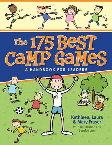 The 175 Best Camp Games A Handbook for Leaders