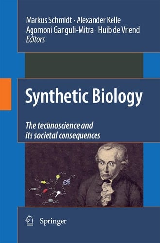 Synthetic Biology the technoscience and its societal consequences