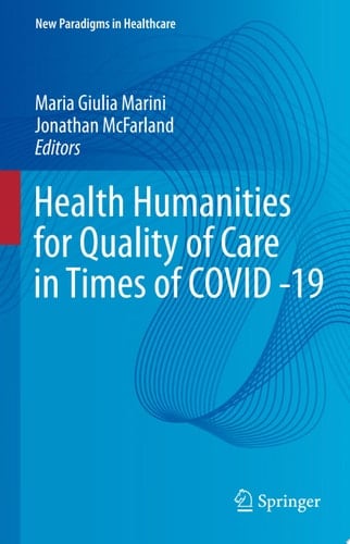 Health Humanities for Quality of Care in Times of COVID -19