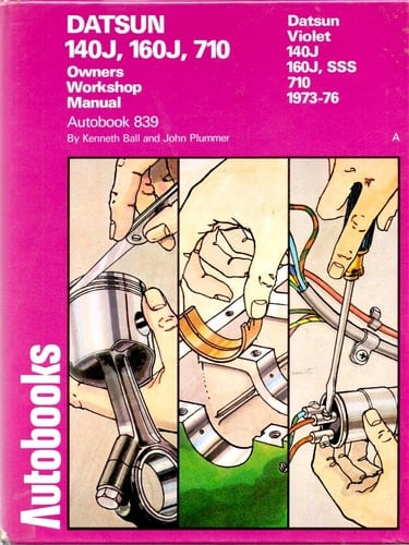 Datsun 140J, 160J, 710 1973-76 Autobook