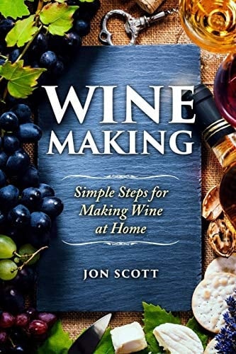 Wine Making Simple Steps for Making Wine at Home