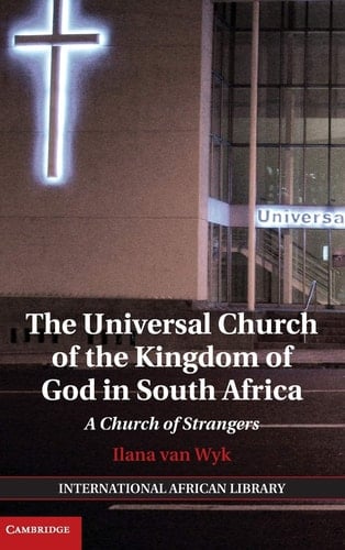 The Universal Church of the Kingdom of God in South Africa A Church of Strangers