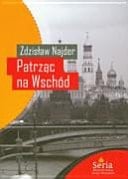 Patrząc na Wschód eseje 1975-2008
