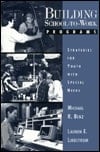 Building School-To-Work Programs: Strategies for Youth With Special Needs